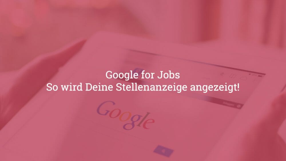 google for jobs anleitung